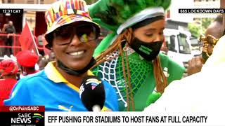 COVID-19 Lockdown | Soccer fans, EFF call on sports department to open stadiums at full capacity