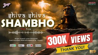 Shiva Shiva Shambho bhajan - By Anusufi | Jai Jai Shiv Shambho Viral Bhajan | Mahashivratri 2022