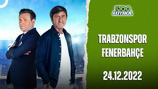 Trabzonspor - Fenerbahçe | 24.12.2022 | %100 Futbol | Rıdvan Dilmen & Murat Kosova