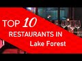 Top 10 best Restaurants in Lake Forest, California