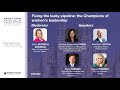Fixing the Leaky Pipeline: the Champions of Women’s Leadership