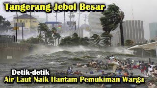 Banjir Rob Hebat Tangerang Hari ini 31 Oktober 2022, Warga Pasrah!! Banjir Rob Tangerang Banten