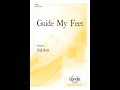 Guide My Feet (SATB) - Lloyd Larson