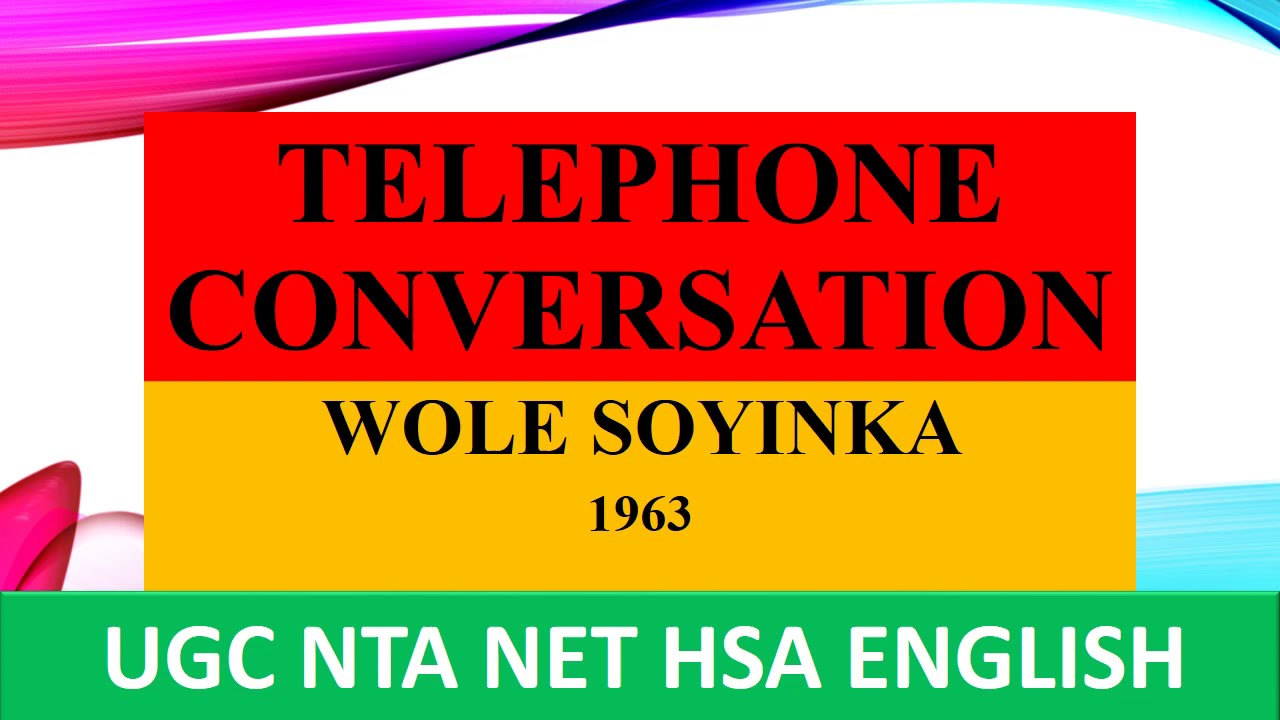 Telephone Conversation By Wole Soyinka