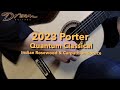 Dream Guitars - 2023 Porter Quantum Classical, Indian Rosewood/Carpathian Spruce #demovideo