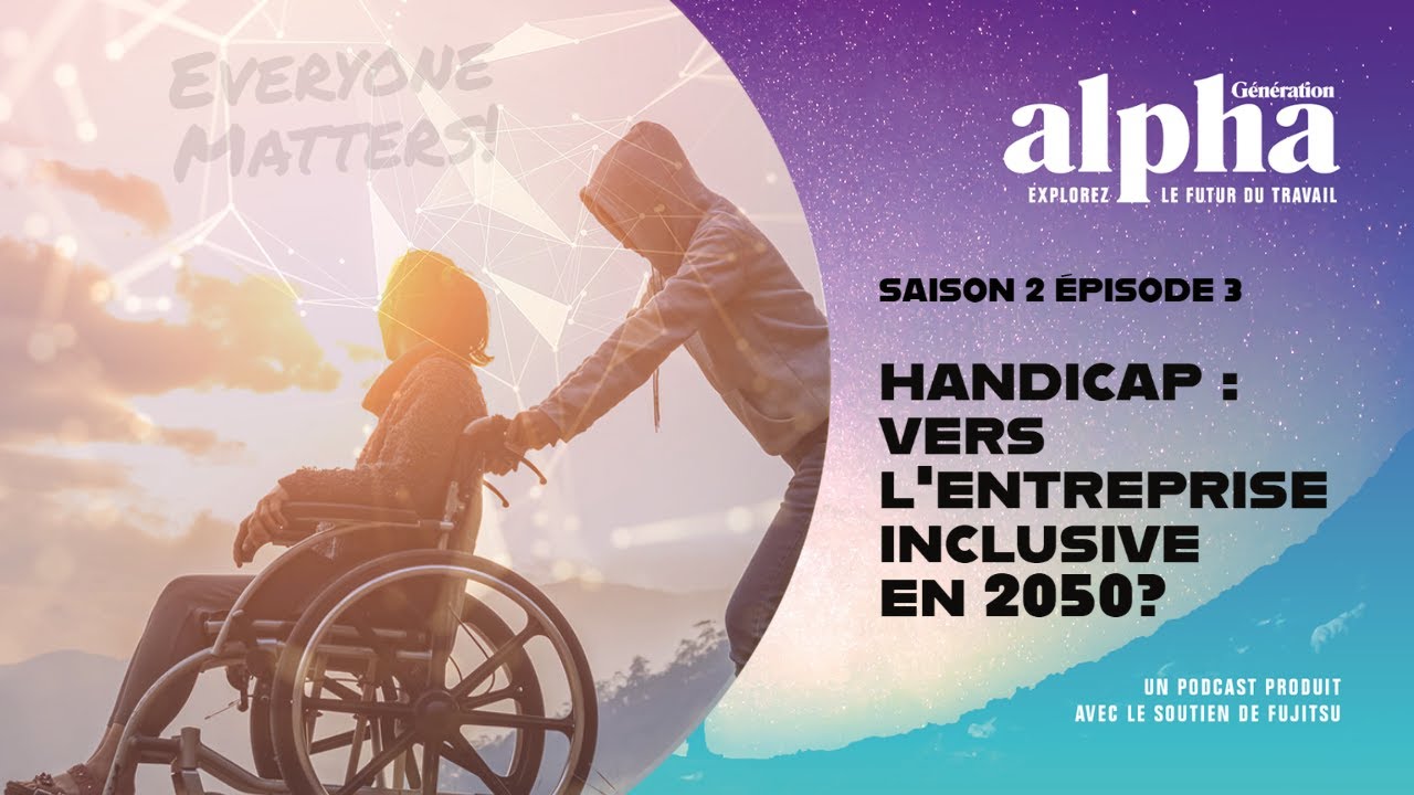 Handicap : Vers L’entreprise Inclusive En 2050 ? - YouTube