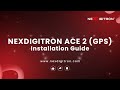 NEXDIGITRON ACE 2 with GPS Logger - Installation Tutorial #ace2 #nexdigitron