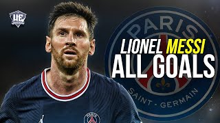 Lionel Messi ● All Goals in UCL - Psg (HD)