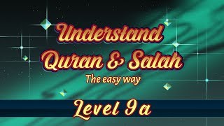 9A | Understand Quran and Salaah Easy Way | Al Fatiha - Part 06