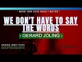 We Don't Have To Say The Words (GERARD JOLING) Karaoke Lyrics🎤