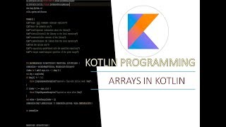 Part 7 - Arrays in Kotlin