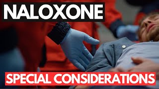 Special Considerations with NARCAN