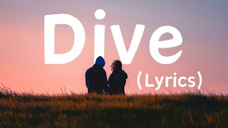 Dive (Lyrics) - Dive into the DEEPEST Love Song Lyrics Ever Written