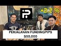 Perjalanan FundingPips $50,000 (part 2) | +2.2%