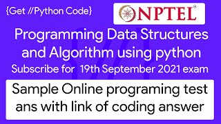 NPTEL: Programming ,Data Structures and Algorithm Using Python Sample Online programming test answer