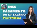 INSS: PAGAMENTO DO 13º SALÁRIO, DATA EXATA PARA PRIMEIRA E SEGUNDA PARCELA