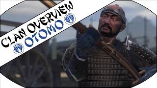 OTOMO CLAN OVERVIEW - Total War: Shogun 2!