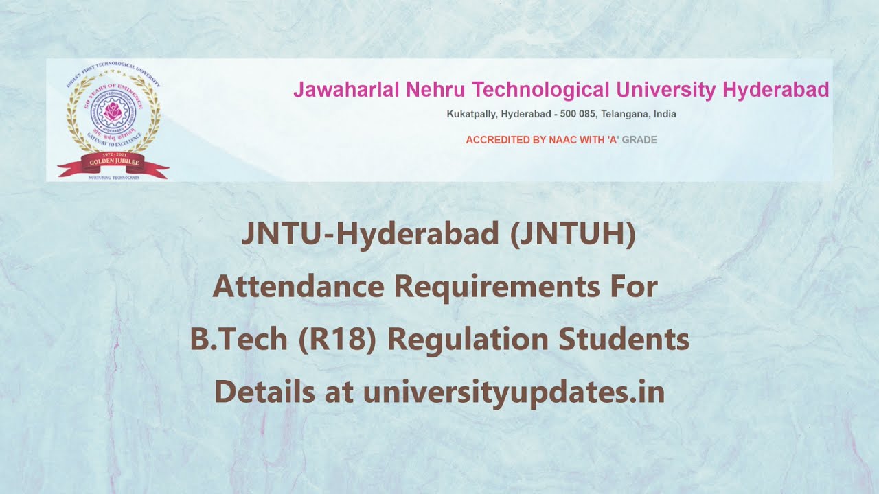 JNTUH Attendance Requirements For B.Tech R18 Regulation Students - YouTube