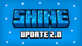 Shine 2.0 Release Trailer