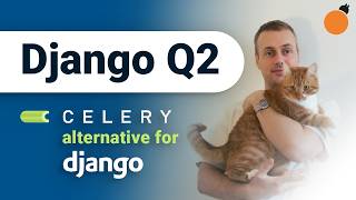 django-q2 - Background Tasks in Django (Celery alternative!)