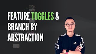 Evolving Your React App Safely with Feature Toggles and Branch By Abstraction