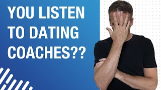 Why Every Single Should Fire Their Dating Coach Today!