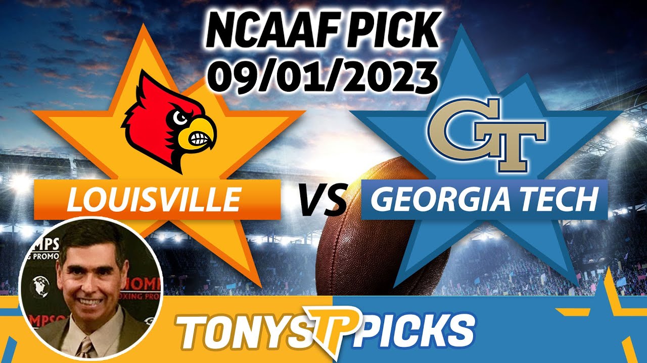 Louisville Vs. Georgia Tech 9/1/2023 Week 1 FREE College Football Picks ...