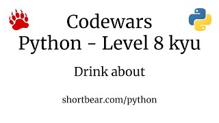 Codewars - Python - Drink about