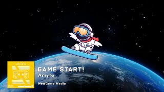 Amyte - Game Start! | Complextro/Electro House [New Game Media Release]