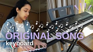 Original Keyboard Song!!!