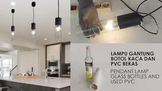 IDEAS FROM GLASS BOTTLES - CHANGING LAMP FROM USED GLASS BOTTLES AND PVC - DECORATION IDEAS