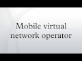 Mobile virtual network operator