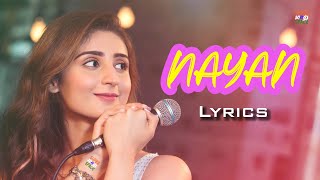 Nayan | Latest Lyrics | Dhvani Bhanushali | Jubin Nautiyal | Hindi Song | Bollywood Love songs