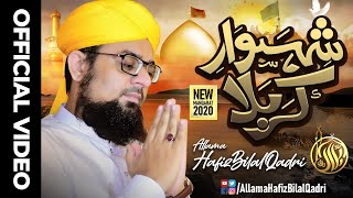 Shahsaware Karbala | New Studio Kalam 2020 | Manqabat Imam Hussain | Allama Hafiz Bilal Qadri