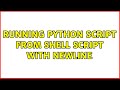 Ubuntu: Running python script from shell script with newline