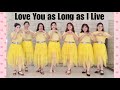 Love You as Long as I Live Line Dance (demo & count) Chor: Janet (Zhen Zhen) Ge (CN)