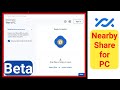 Nearby Share for windows | beta version | Focus on Technology