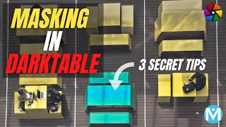 Master the masking in darktable - 3 essential easy tips