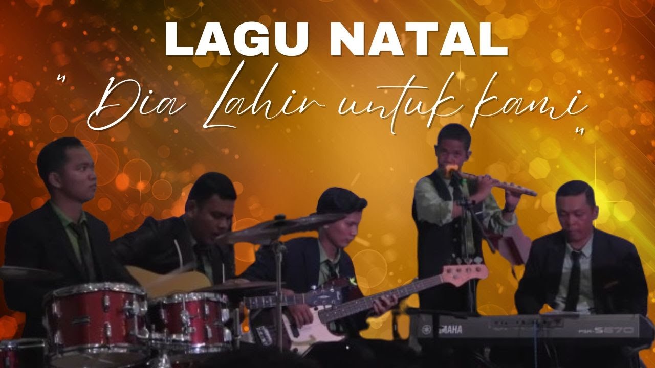 Dia Lahir Untuk Kami || Lagu Natal - YouTube