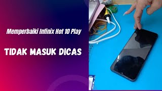 Memperbaiki Infinix Hot 10 Play Tidak Masuk Dicas