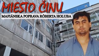 Miesto činu mafiánskej popravy Róberta Holuba