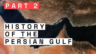 Geopolitical History of the Persian Gulf