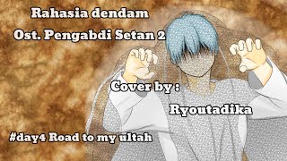 Rahasia Dendam Cover by : Ryoutadika || #day4