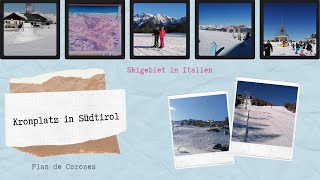 Kronplatz/Südtirol/Italien - Skigebiet Kronplatz - Reisen mit Jana