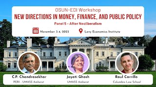 New Directions in Money, Finance, and Public Policy | Panel 5 | After Neoliberalism