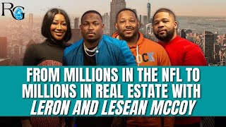 From MILLIONS In The NFL To MILLIONS In Real Estate With LerRon & LeSean McCoy