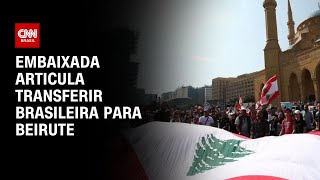 Embaixada articula transferir brasileira para Beirute | LIVE CNN