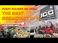 Pusat Kuliner ICC PUDU ‼️ The Best Breakfast in KL ‼️Lezatnya Makanan bikin Gagal Diet