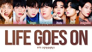 BTS Life Goes On Lyrics (방탄소년단 Life Goes On 가사) [Color Coded Lyrics/Han/Rom/Eng]