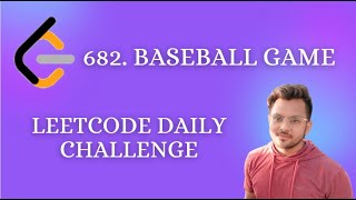 682. Baseball Game | Leetcode Daily Challenge | Easy level problem